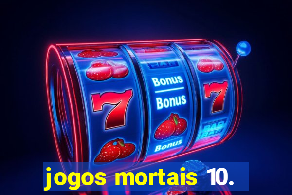 jogos mortais 10.